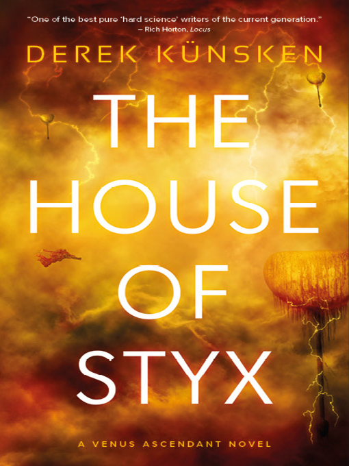 Title details for The House of Styx by Derek Künsken - Available